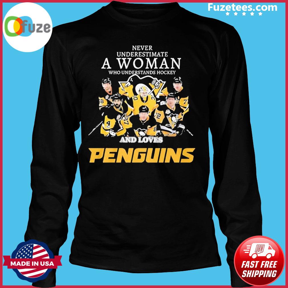 Never Underestimate A Woman Who Understands Hockey And Love Penguins Shirt,  hoodie, sweater, long sleeve and tank top