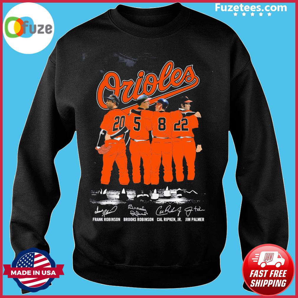 Orioles Frank Robinson Brooks Robinson Cal Ripken Jr Jim Palmer signatures  shirt, hoodie, sweater, long sleeve and tank top