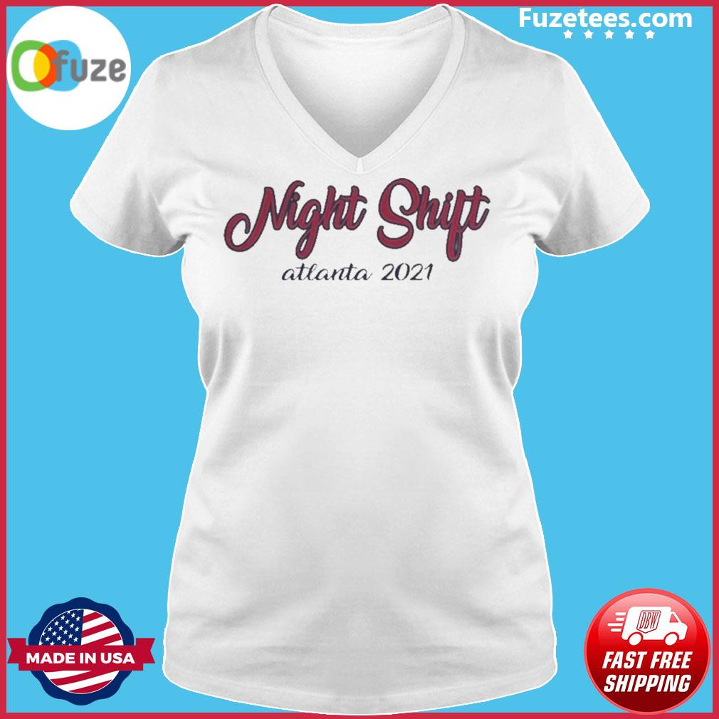 Night Shift Atlanta Braves 2021 World Series Champions Shirt - Kingteeshop