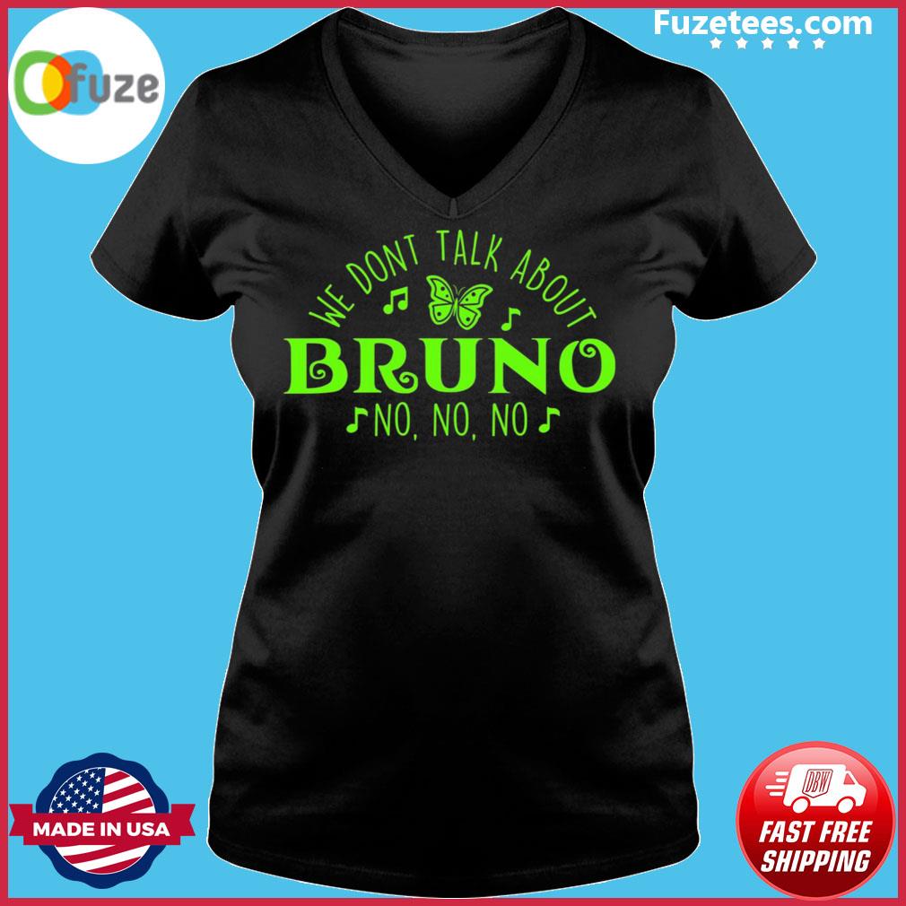 We Don’t Talk About Bruno Shirt – Fuzetee