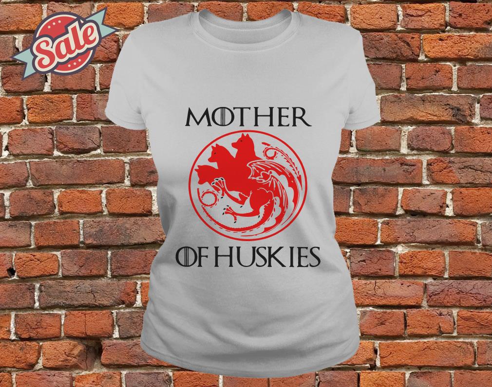 mother of huskies shirt