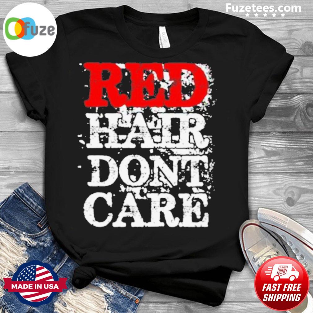 Red hair don t care