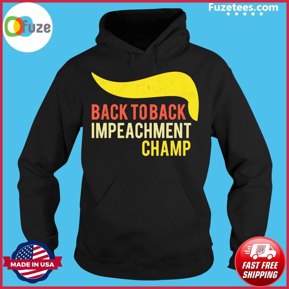 back 2 back impeachment shirt