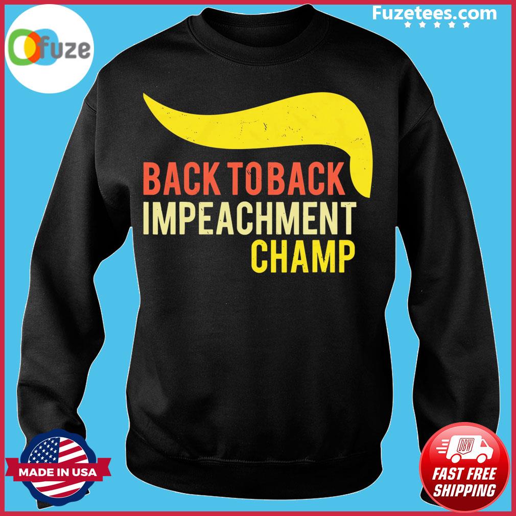 back 2 back impeachment shirt